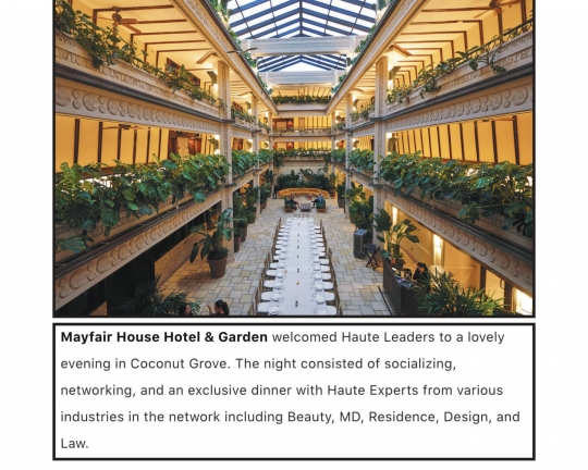 Haute Living Celebrates Haute Leaders With A Dinner At Mayfair House Hotel & Garden